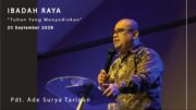 Tuhan Yang Menyediakan (Pdt. Ade Surya Tarigan)