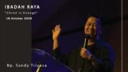 Christ Is Enough (Bp. Sandy Triyasa)