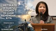 Ketika Sesuatu Terjadi di Luar Kehendak Kita (Ibu Siane)